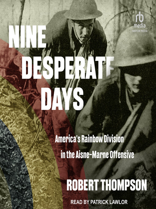 Title details for Nine Desperate Days by Robert Thompson - Available